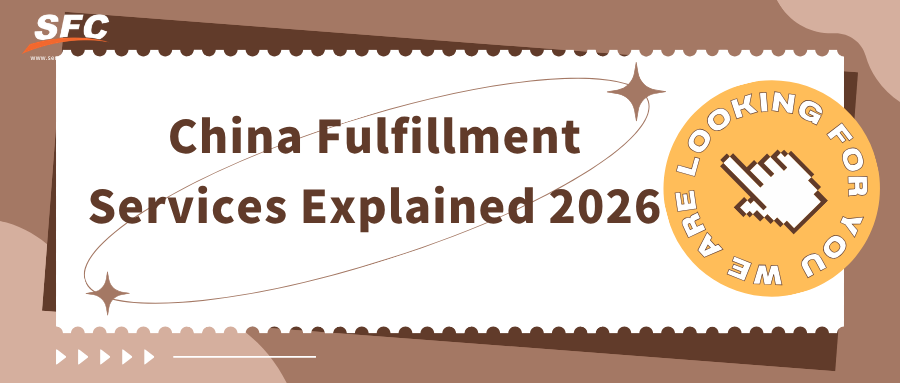 china-fulfillment-services-explained-2026