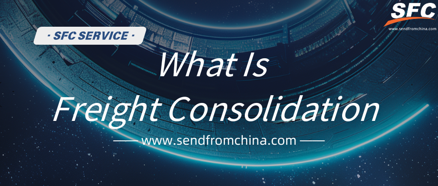 what-is-freight-consolidation