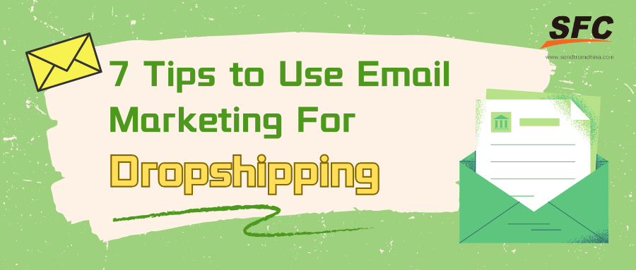7-email-marketing-tips-dropshipping